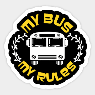 My Bus My Rules Sticker